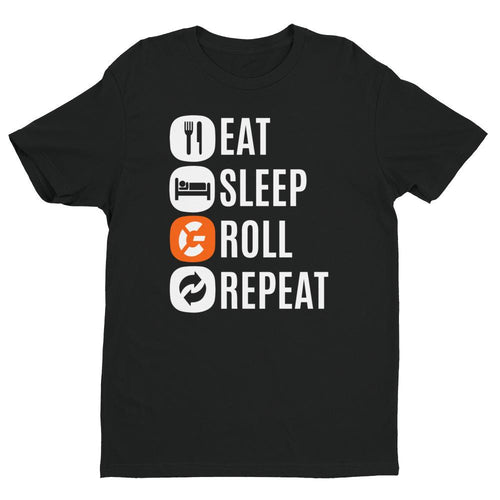 EAT SLEEP ROLL REPEAT Short Sleeve T-shirt - Gracie Essentials